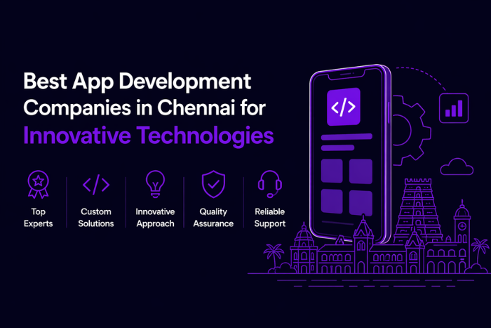 Best app development companies in Chennai