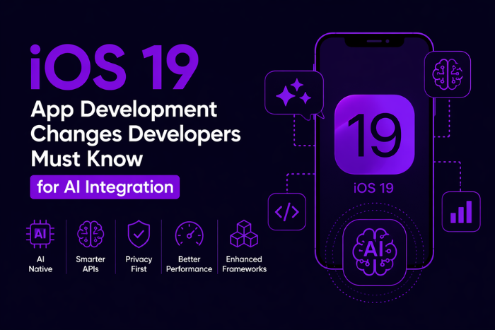 iOS 19 app development changes developers must know