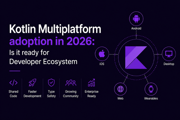 Kotlin Multiplatform adoption in 2026: Is it ready